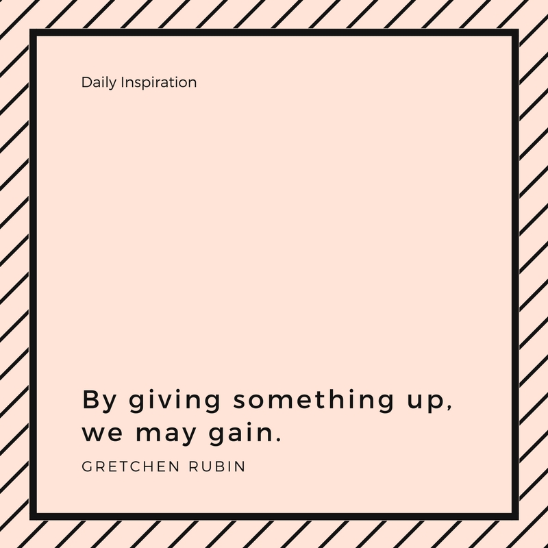 by giving something up